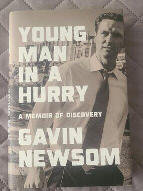 Gavin Newsom Young Man In A Hurry Autobiography 2026 Book - Hardcover 1st Ed.